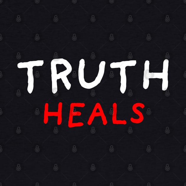 Truth Heals | Black by DrawingEggen